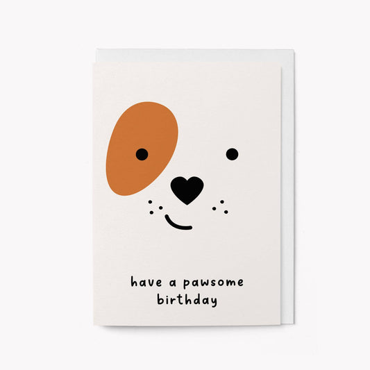 Have a pawsome birthday - Greeting Card